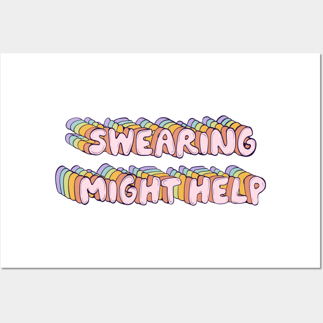 Swearing might help Wall Art by Jess Adams